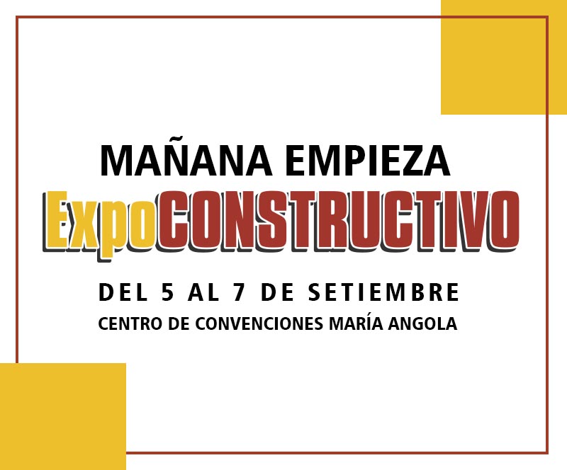 Mañana inicia Expoconstructivo 2018